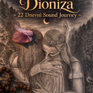 Klic Dioniza - 22 Dnevni Sound Journey & Praksa Mantre Preko Zvoka